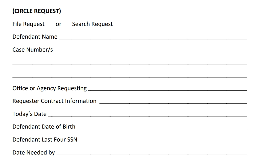 Screenshot of the first part of the file request form showing fields to fill including request, defendant's name, case number, agency or person requesting, and other defendant information.